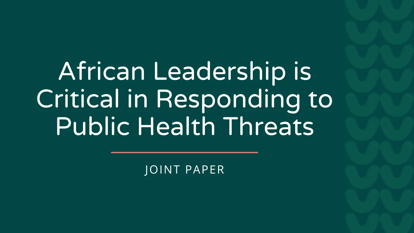 African Leadership is Critical in Responding to Public Health Threats