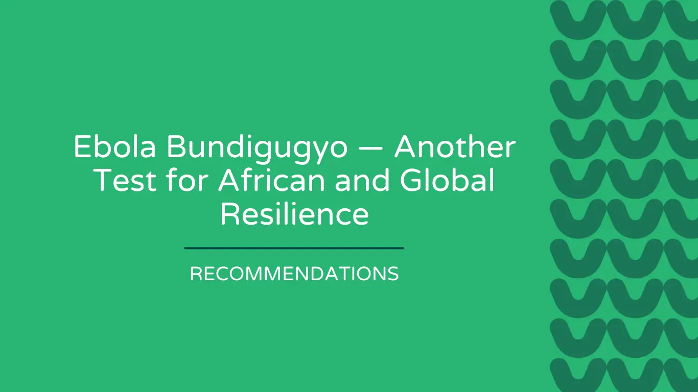 Ebola Bundigugyo — Another Test for African and Global Resilience