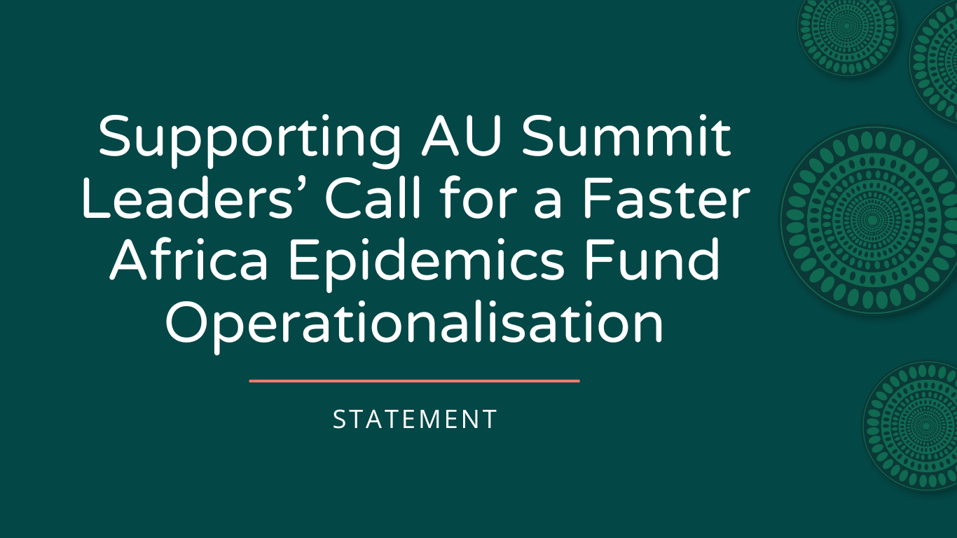 RANA Statement: Supporting AU Summit Leaders’ Call for a Faster Africa Epidemics Fund Operationalisation